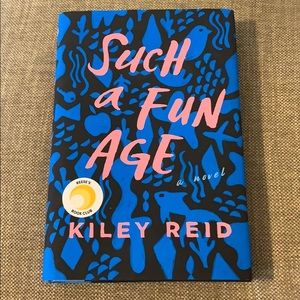 Novel - Such a Fun Age by Kiley Reid